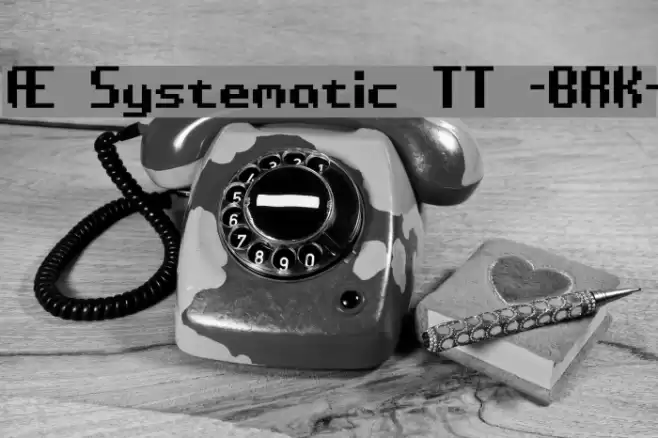 Æ Systematic TT -BRK- フォント examples