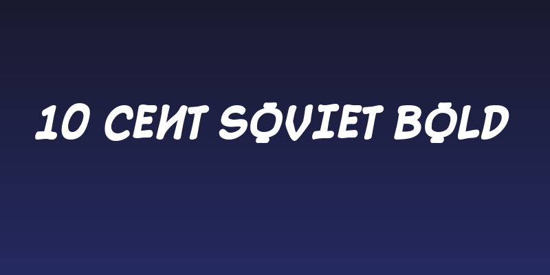 10 Cent Soviet Bold Social Header