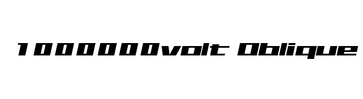 1000000volt Oblique Font