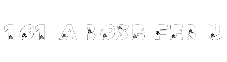 101! A Rose fer U Font