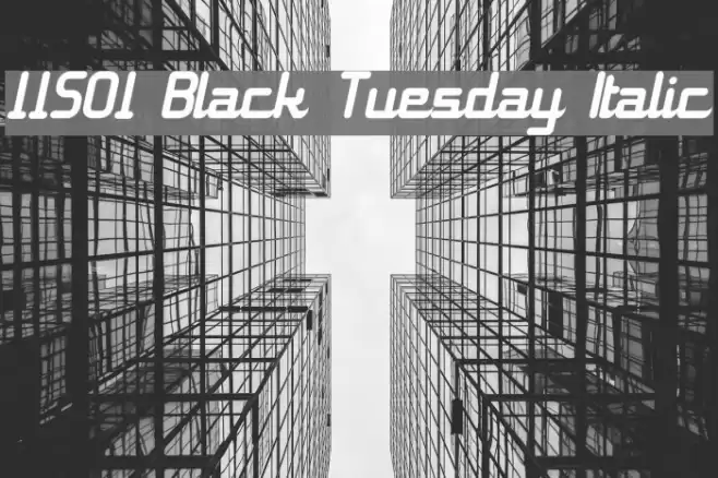 11S01 Black Tuesday Italic Polices examples