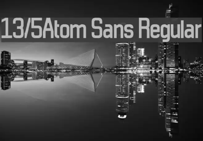 13/5Atom Sans Regular Font examples