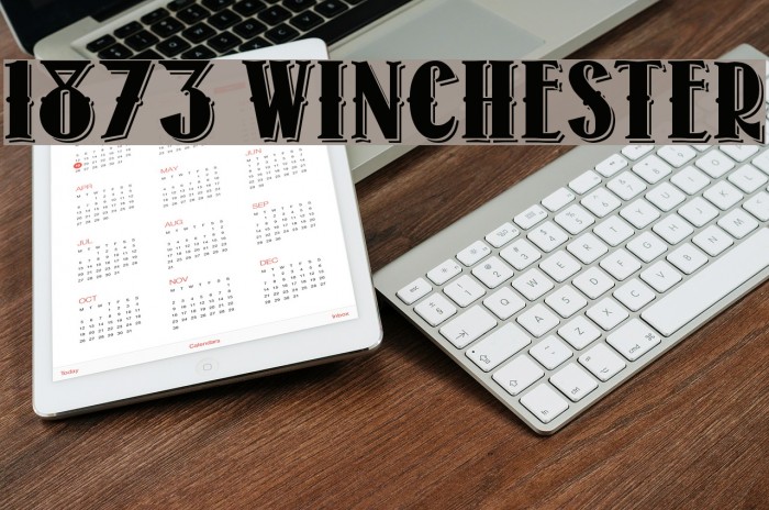 1873 Winchester Font examples