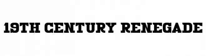 19th Century Renegade  Frei Schriftart Herunterladen
