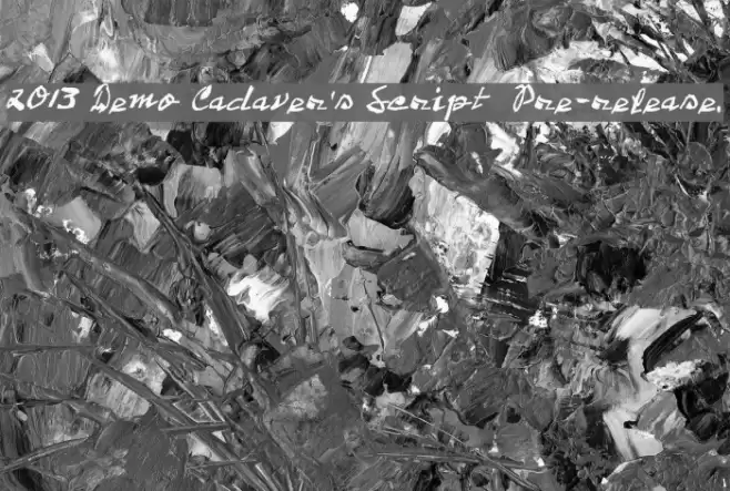 2013 Demo Cadaver's Script Pre-release. Caratteri examples