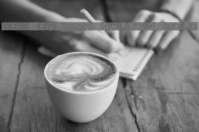 2015 Cruiser Hollow Bold फ़ॉन्ट examples