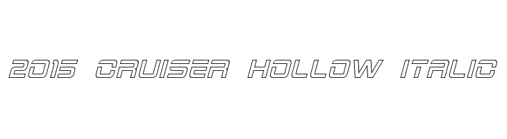 2015 Cruiser Hollow Italic Font