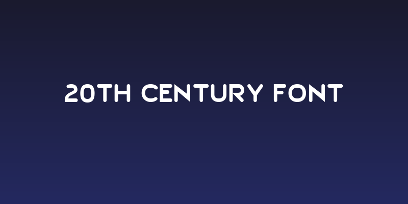 20th Century Font Social Header