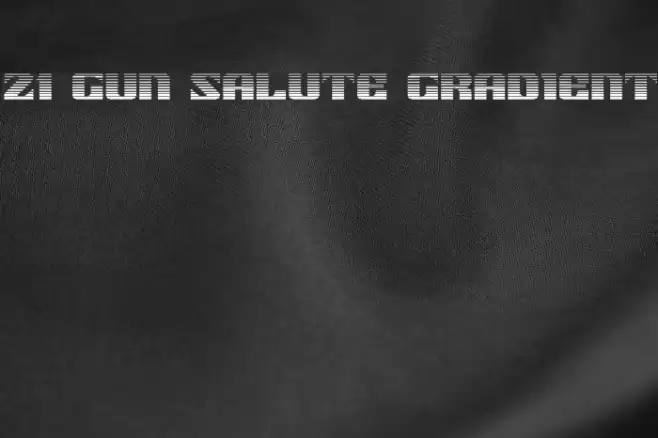 21 Gun Salute Gradient Fonte examples