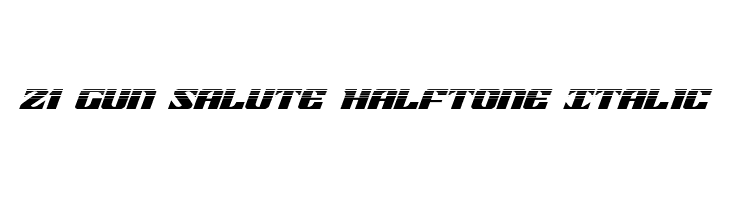 21 Gun Salute Halftone Italic Fonte