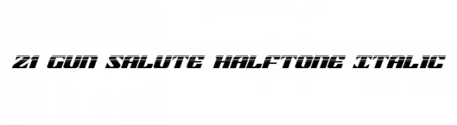 21 Gun Salute Halftone Italic  Frei Schriftart Herunterladen