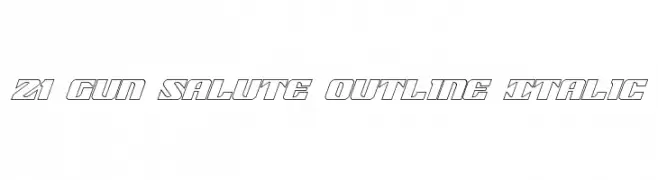 21 Gun Salute Outline Italic  नि: शुल्क फ़ॉन्ट्स डाउनलोड