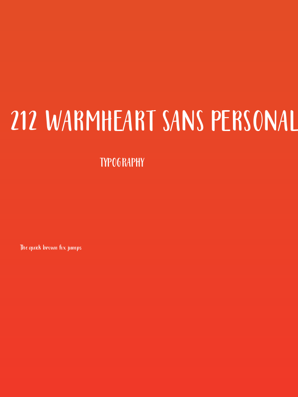 212 Warmheart Sans PERSONAL USE Poster
