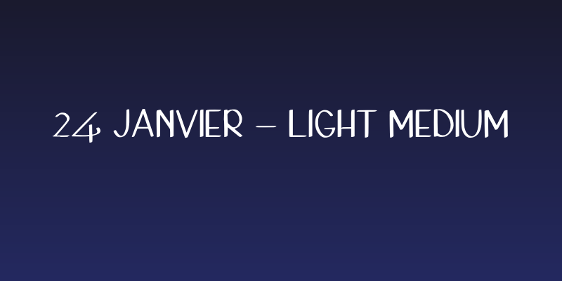 24 Janvier - Light Medium Social Header