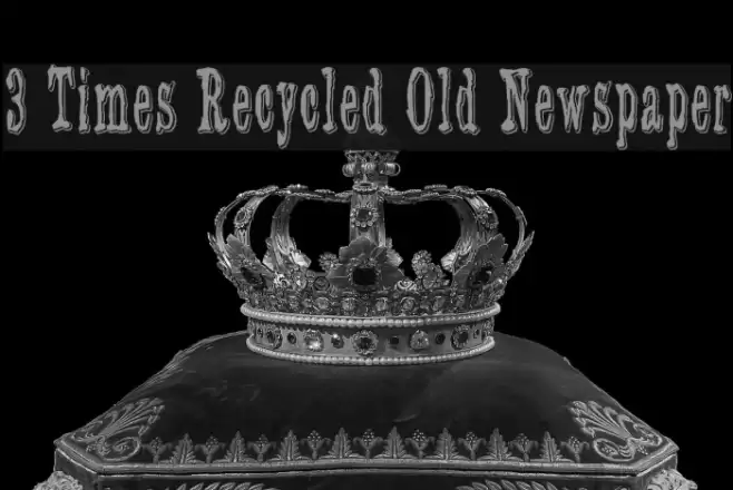 3 Times Recycled Old Newspaper Font examples