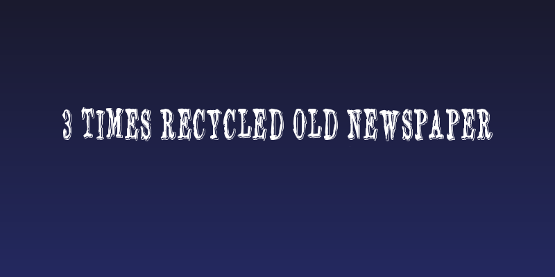3 Times Recycled Old Newspaper Social Header