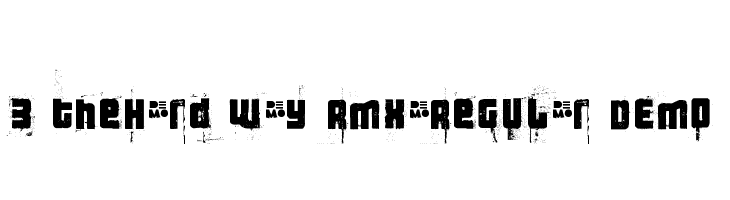 3 theHard way RMX-Regular DEMO Font