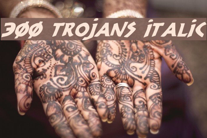 300 Trojans Italic Polices examples