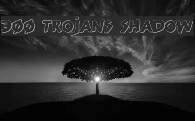 300 Trojans Shadow Font examples