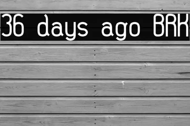 36 days ago BRK Font examples