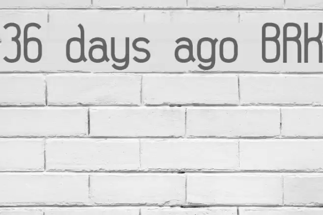 36 days ago BRK Font examples