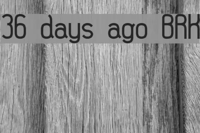 36 days ago BRK Font examples