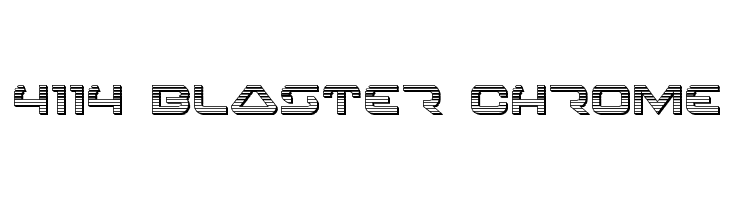 4114 Blaster Chrome Font