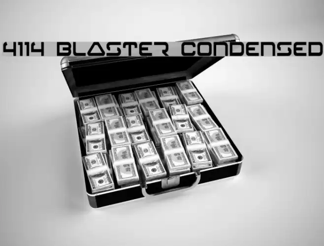 4114 Blaster Condensed Шрифта examples