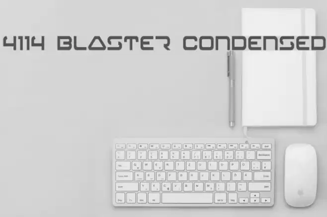 4114 Blaster Condensed Шрифта examples