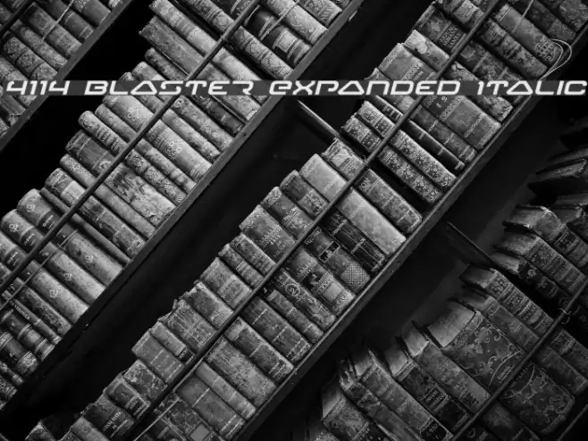 4114 Blaster Expanded Italic Schriftart examples