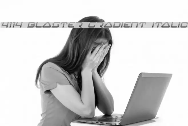 4114 Blaster Gradient Italic फ़ॉन्ट examples