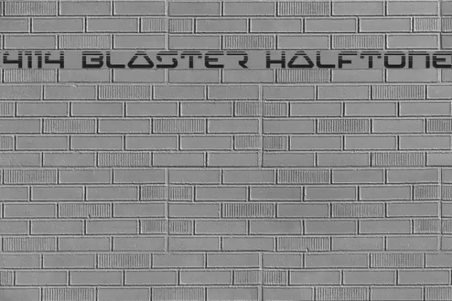 4114 Blaster Halftone フォント examples