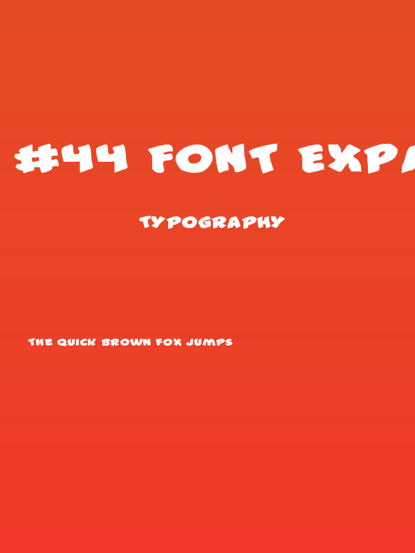 #44 Font Expanded Poster