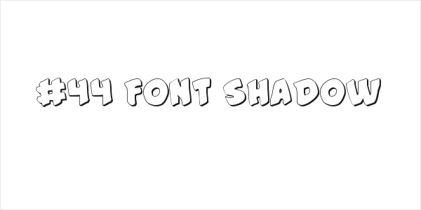 #44 Font Shadow Logo