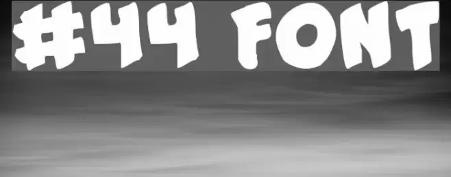 #44 Font Font examples