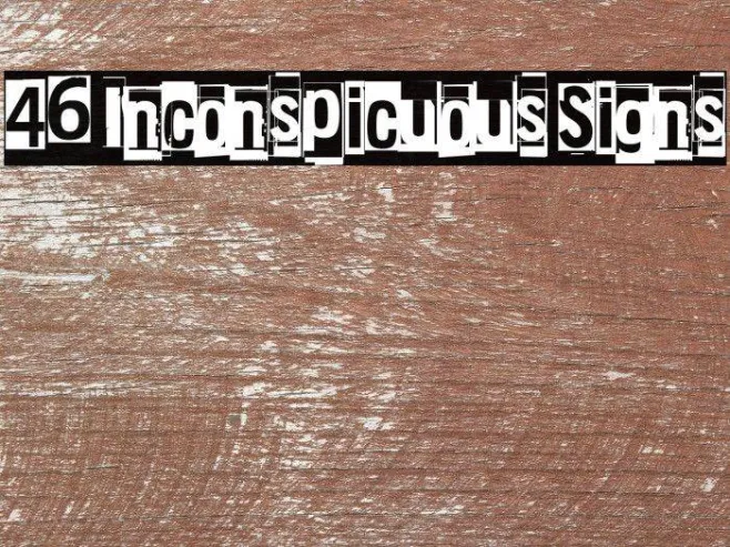 46 Inconspicuous Signs Example 3