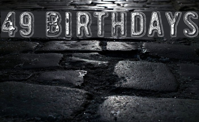 49 birthdays Font examples
