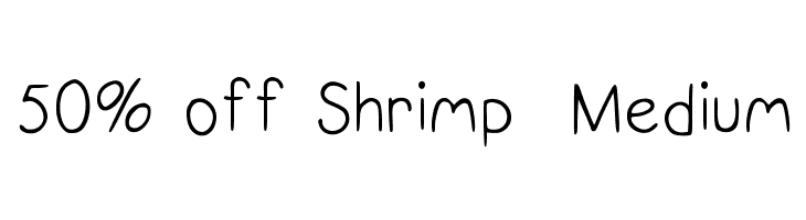 50% off Shrimp Medium Font