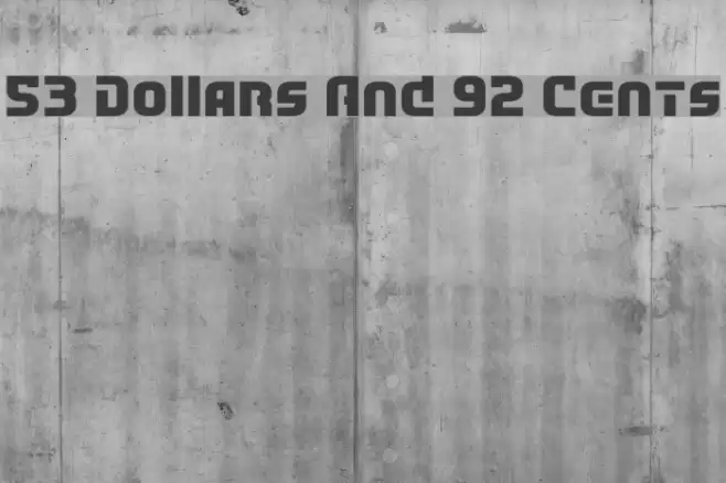 53 Dollars And 92 Cents Polices examples