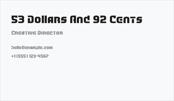 53 Dollars And 92 Cents Business Card