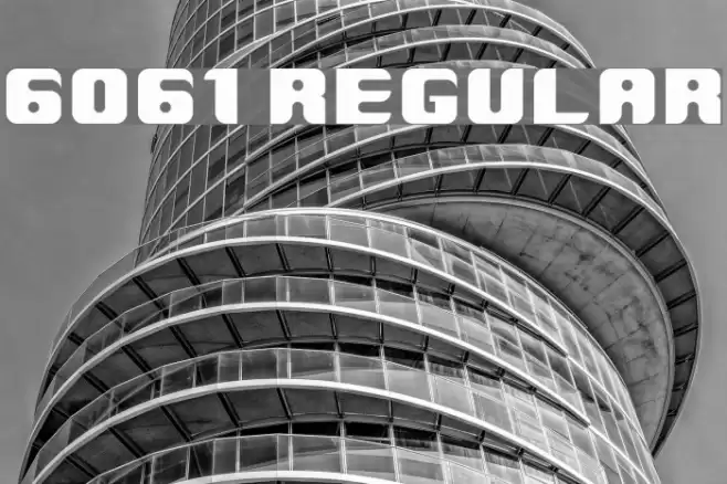 6061 Regular Font examples