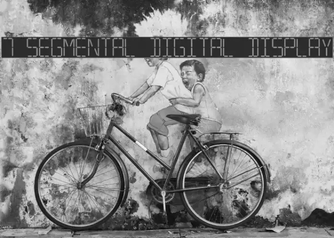 7 SEGMENTAL DIGITAL DISPLAY Polices examples