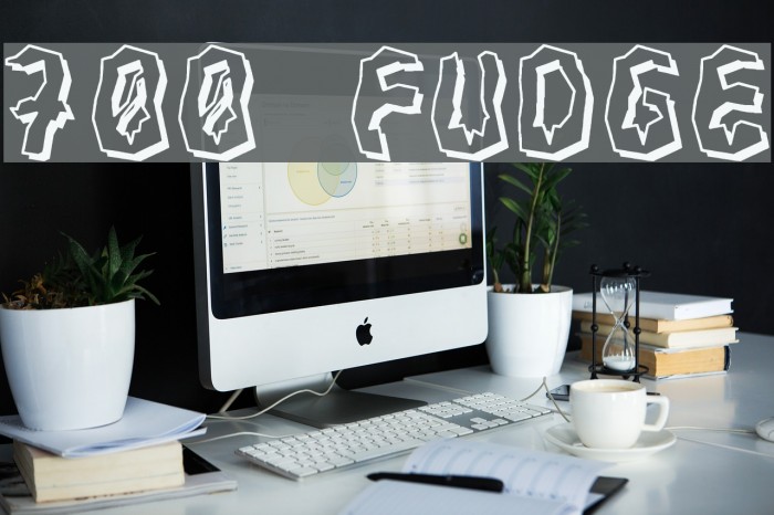 700 Fudge Font examples