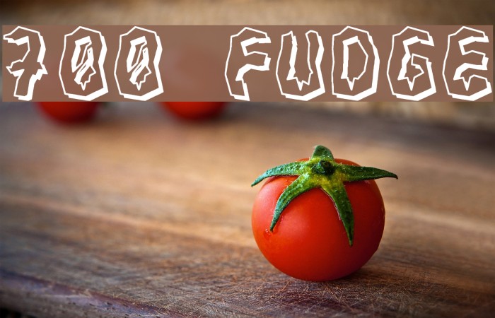 700 Fudge Font examples