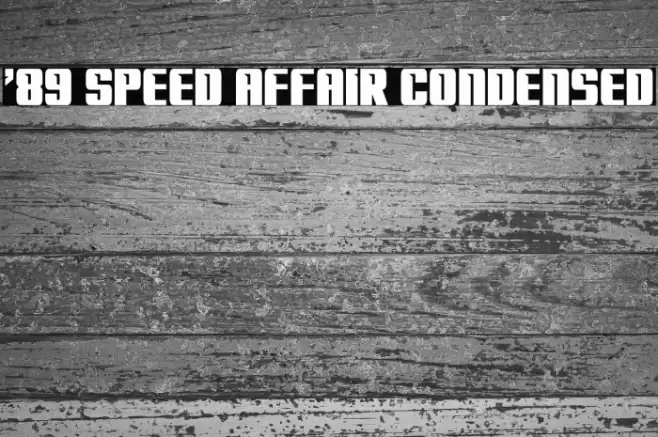 '89 Speed Affair Condensed Font examples