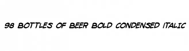 98 Bottles of Beer Bold Condensed Italic  नि: शुल्क फ़ॉन्ट्स डाउनलोड