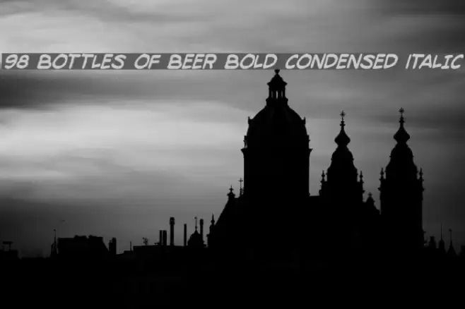 98 Bottles of Beer Bold Condensed Italic Polices examples