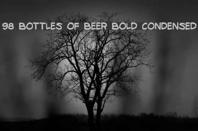 98 Bottles of Beer Bold Condensed Polices examples