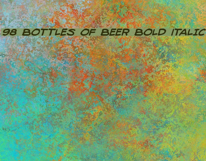 98 Bottles of Beer Bold Italic Fonte examples