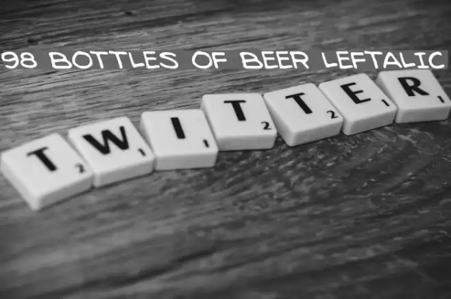98 Bottles of Beer Leftalic Шрифта examples